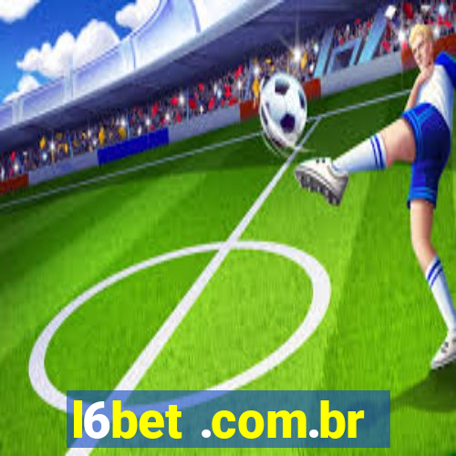 l6bet .com.br